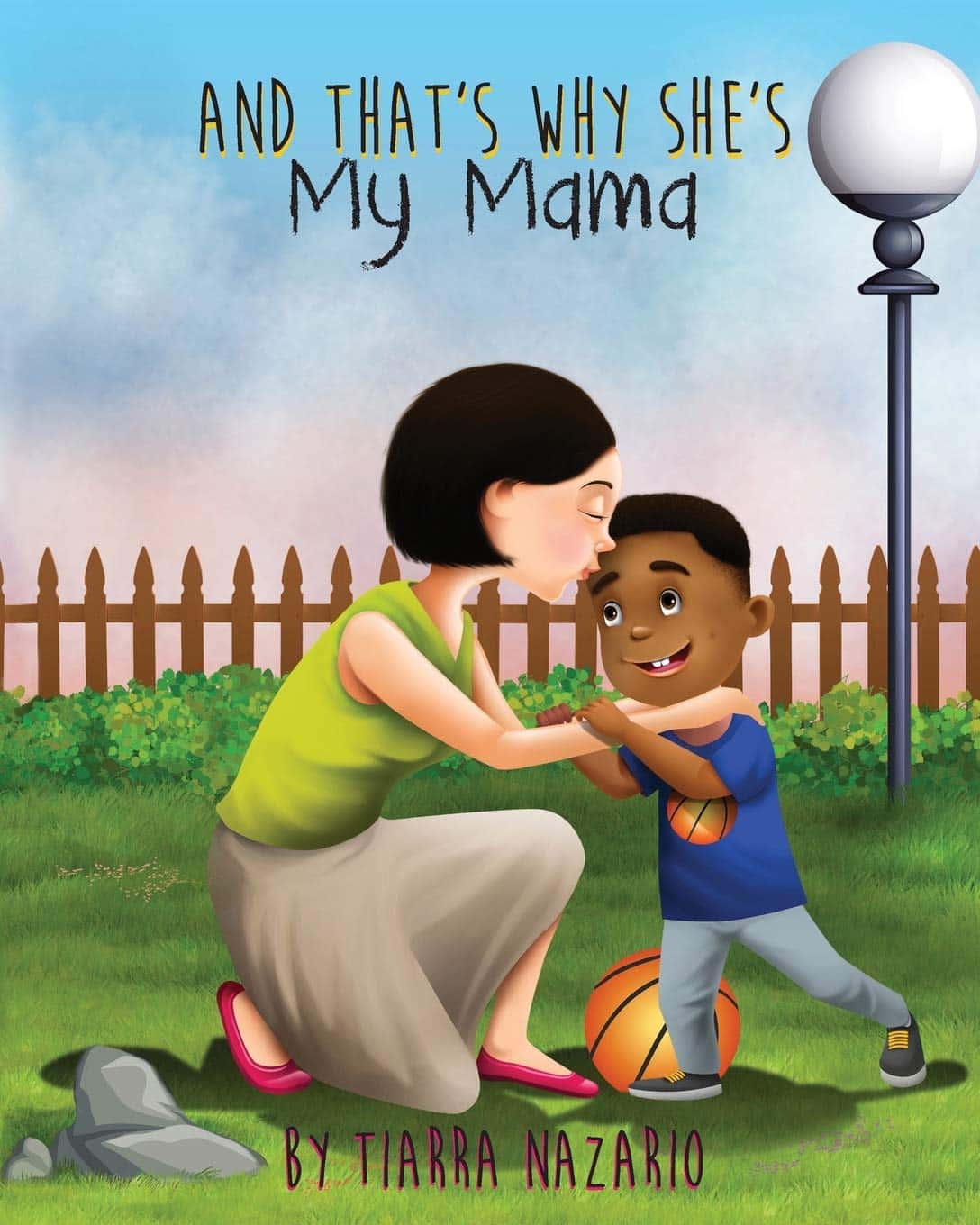 Book cover for 'And That's Why She's My Mama' by Tiarra Nazario, showing a warmhearted illustration of a mother caring for her child.