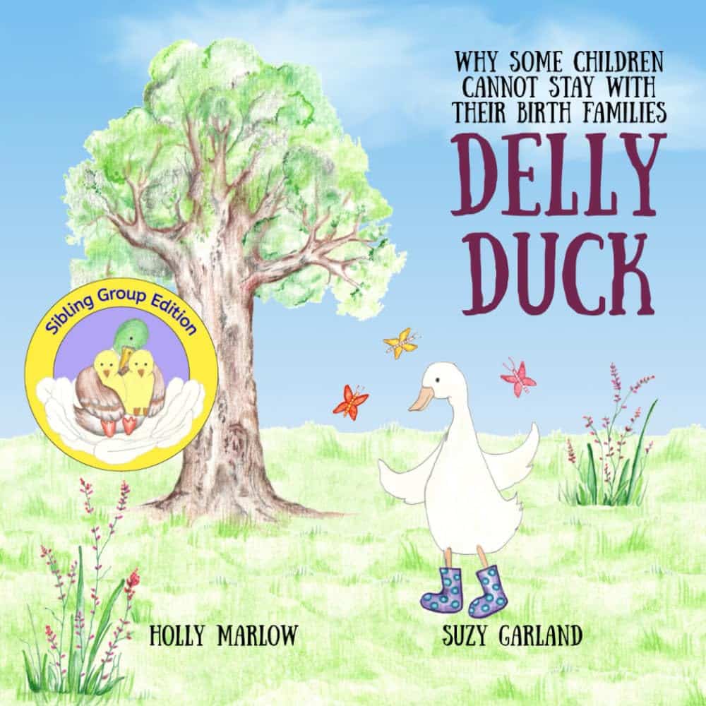 Book cover for 'Delly Duck: Sibling Group Edition' by Holly Marlow, featuring therapeutic animal illustrations of ducklings processing foster and kinship transitions together.