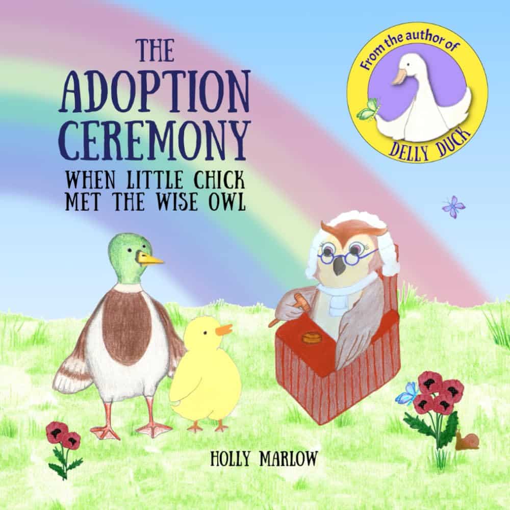 Book cover for 'The Adoption Ceremony' by Holly Marlow, illustrating what a child can expect during a Celebration Hearing to make it feel welcoming and secure.