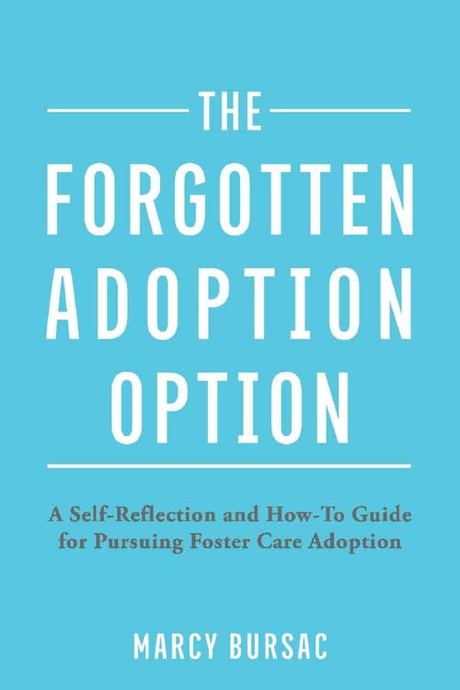 Book cover for 'The Forgotten Adoption Option' by Marcy Bursac, featuring an encouraging guidebook cover tailored for prospective foster care adopters.