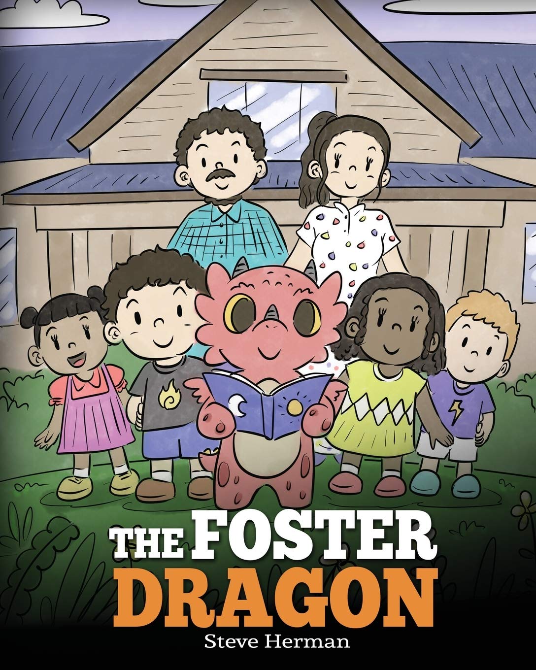 Book cover for 'The Foster Dragon: A Story About Foster Care' by Steve Herman, depicting Drew and his dragon Diggory Doo navigating big feelings and changing families.